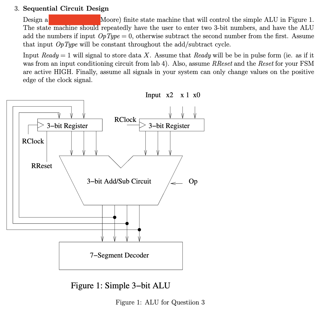 Do everything as a Moore FSM . I will like the