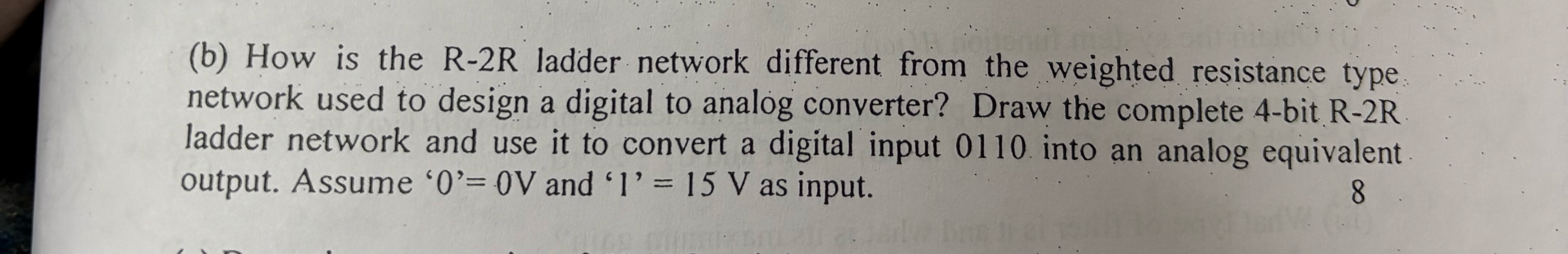 ( b ) How is the R - 2 R ladder network different