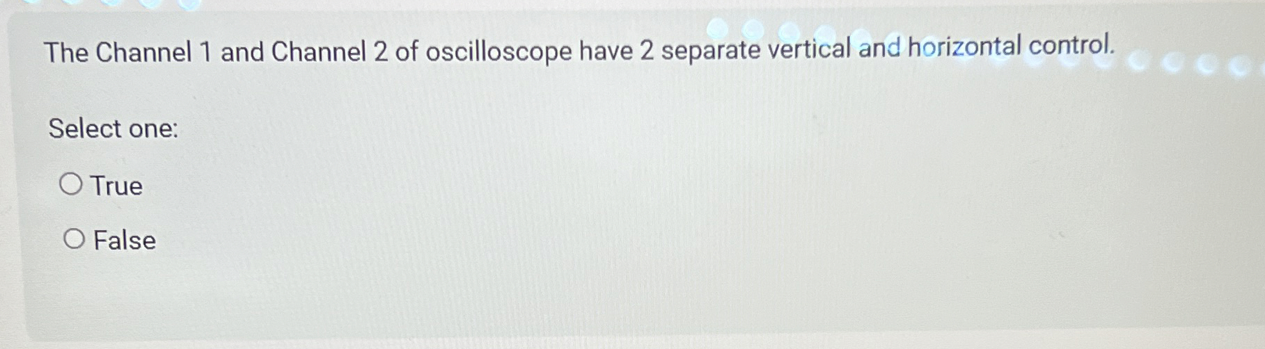 The Channel 1 and Channel 2 of oscilloscope have