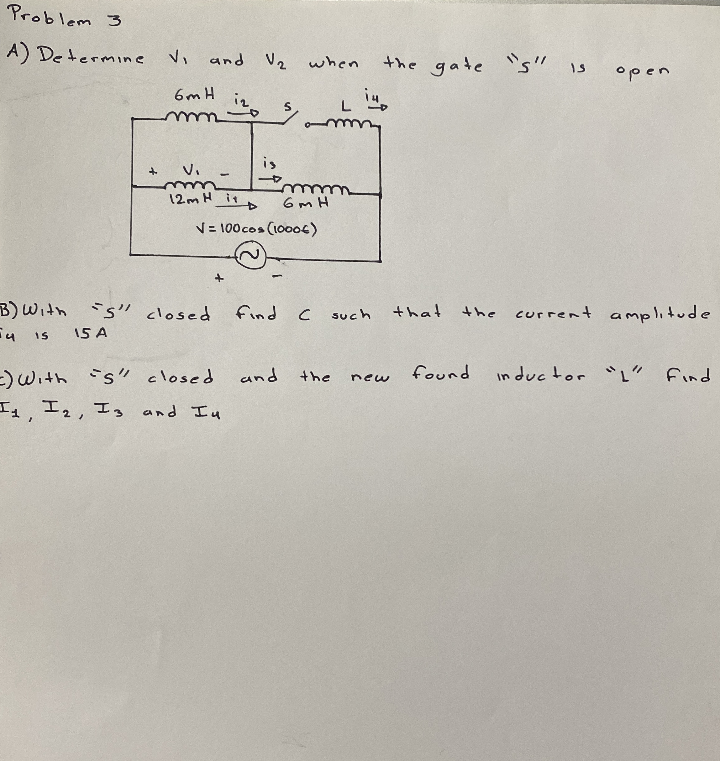 Problem 3 A ) Determine V 1 and V 2 when the gate