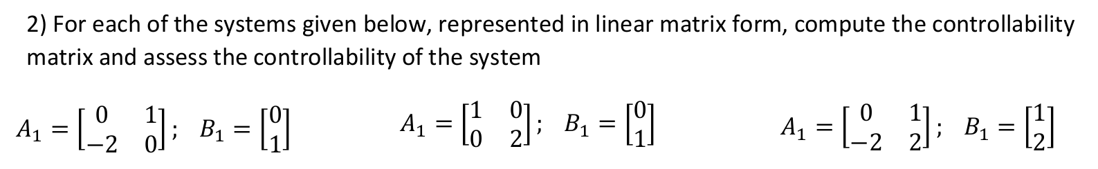 For each of the systems given below, represented