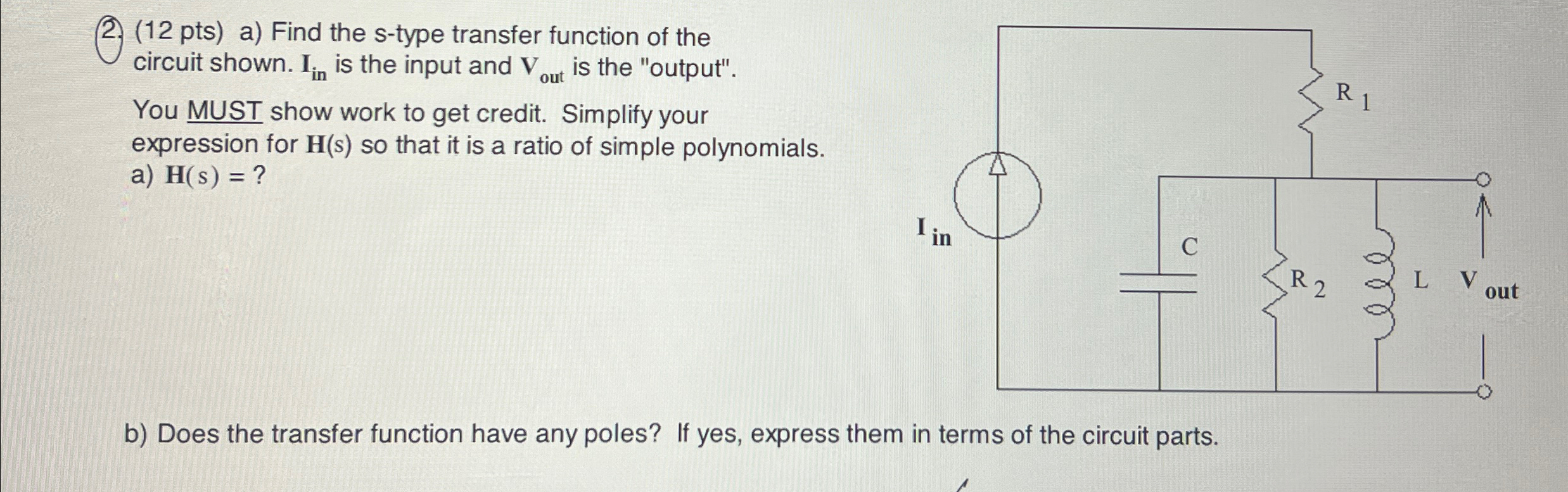 pts ) a ) Find the s - type transfer function of