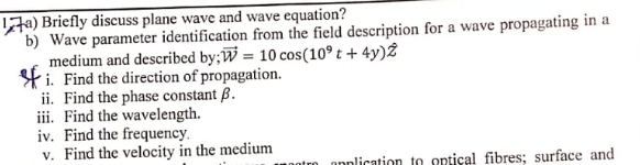 a ) Briefly discuss plane wave and wave equation?
