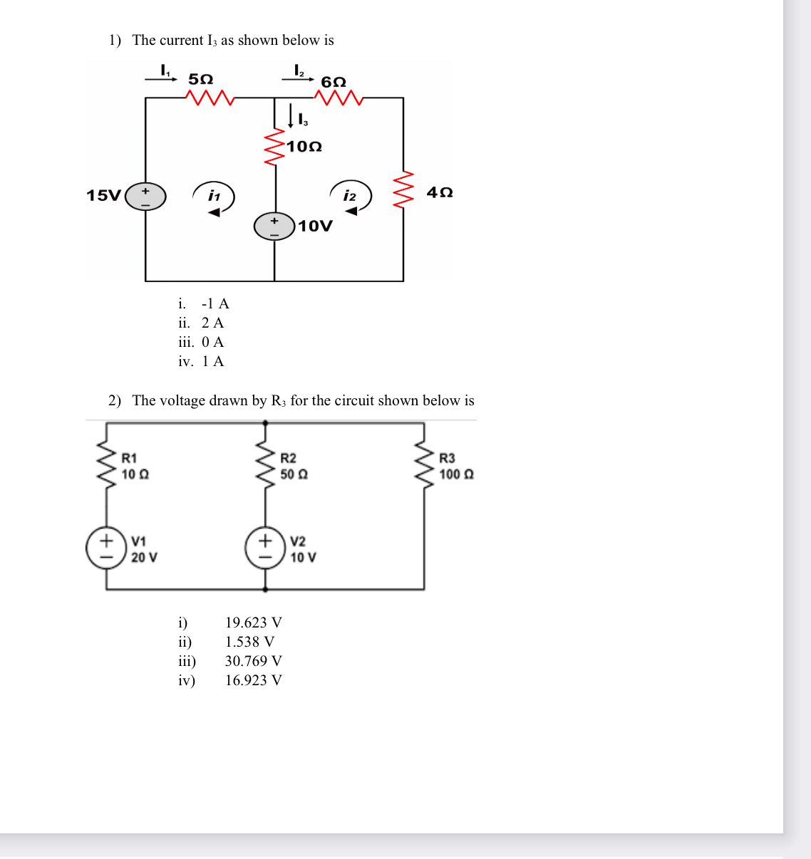 The current I 3 as shown below is ii . 2 A iii. 0