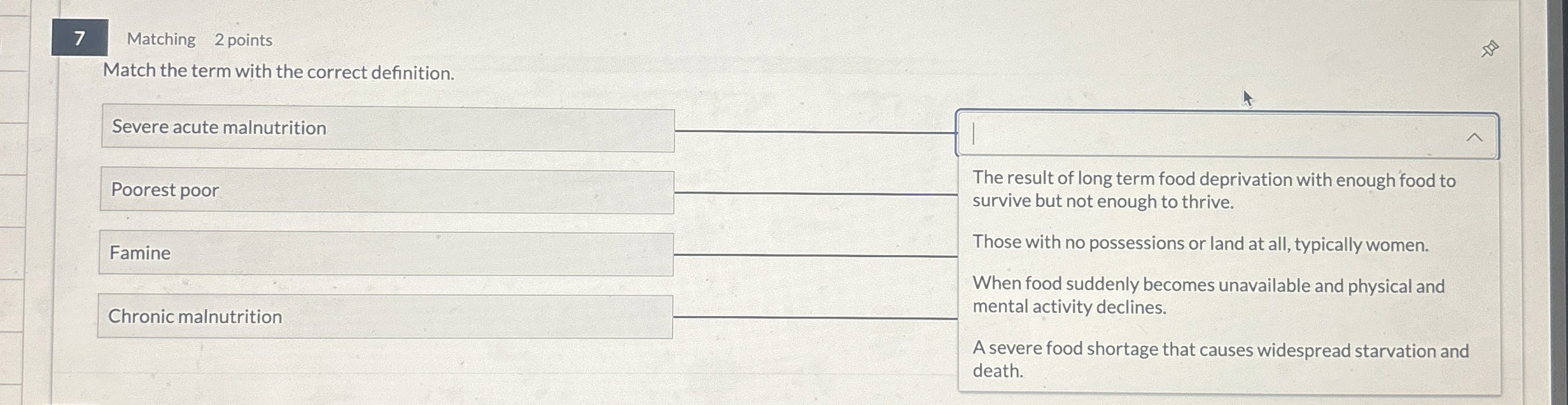 7 Matching 2 points Match the term with the