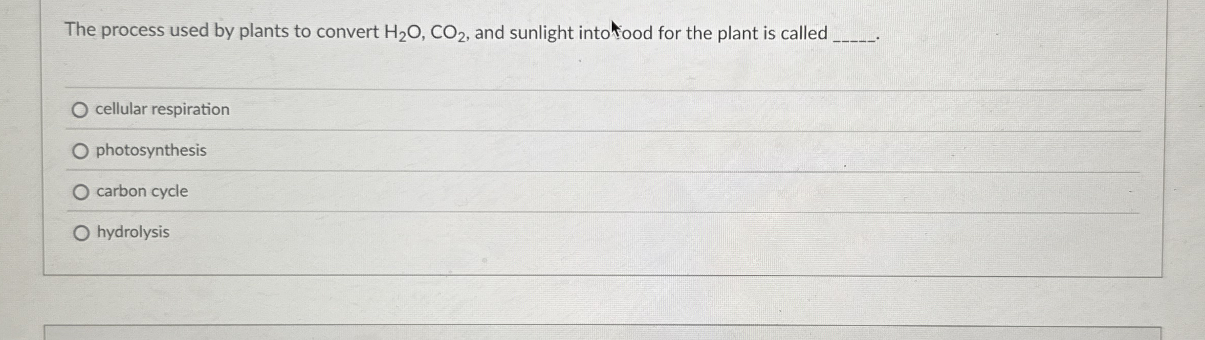 The process used by plants to convert H 2 O , C O
