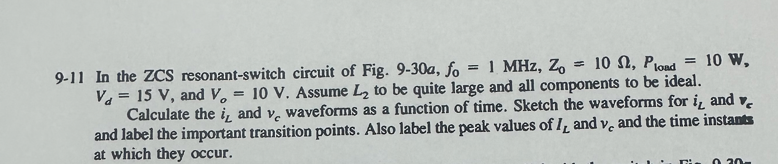 9 - 1 1 In the ZCS resonant - switch circuit of