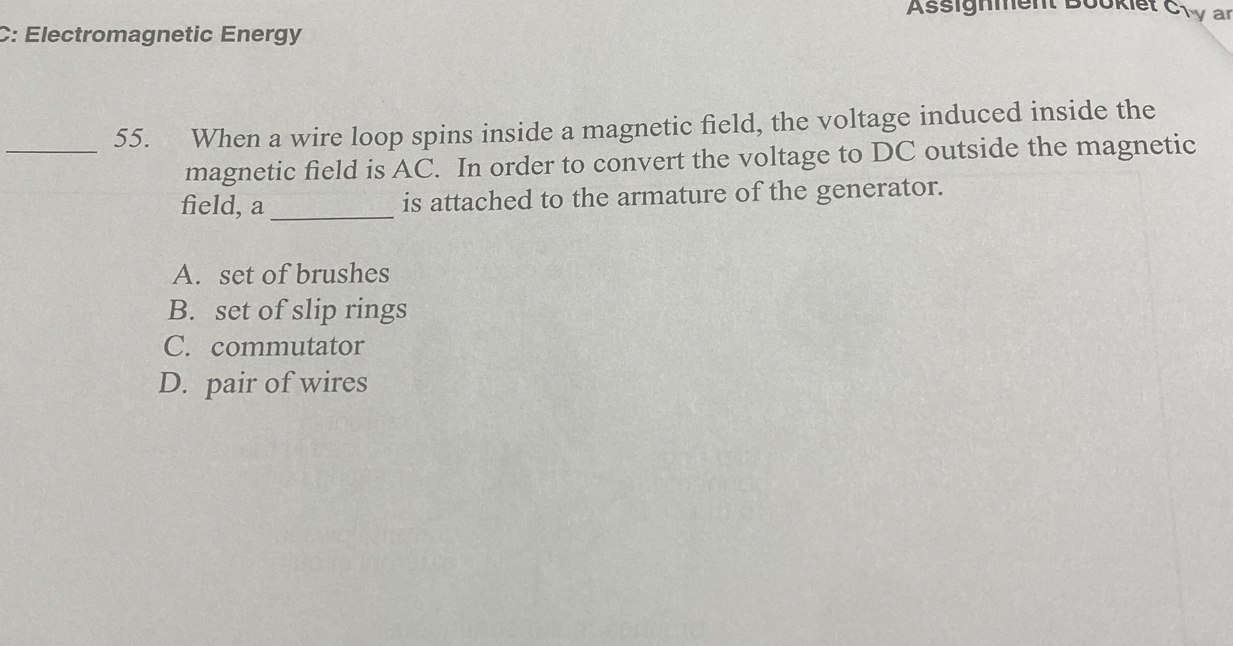Electromagnetic Energy 5 5 . When a wire loop