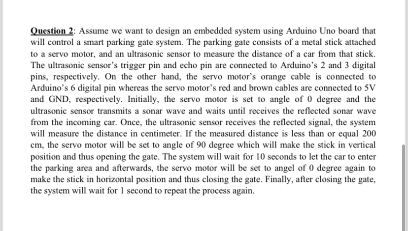 Question 2 : Assume we want to design an embedded