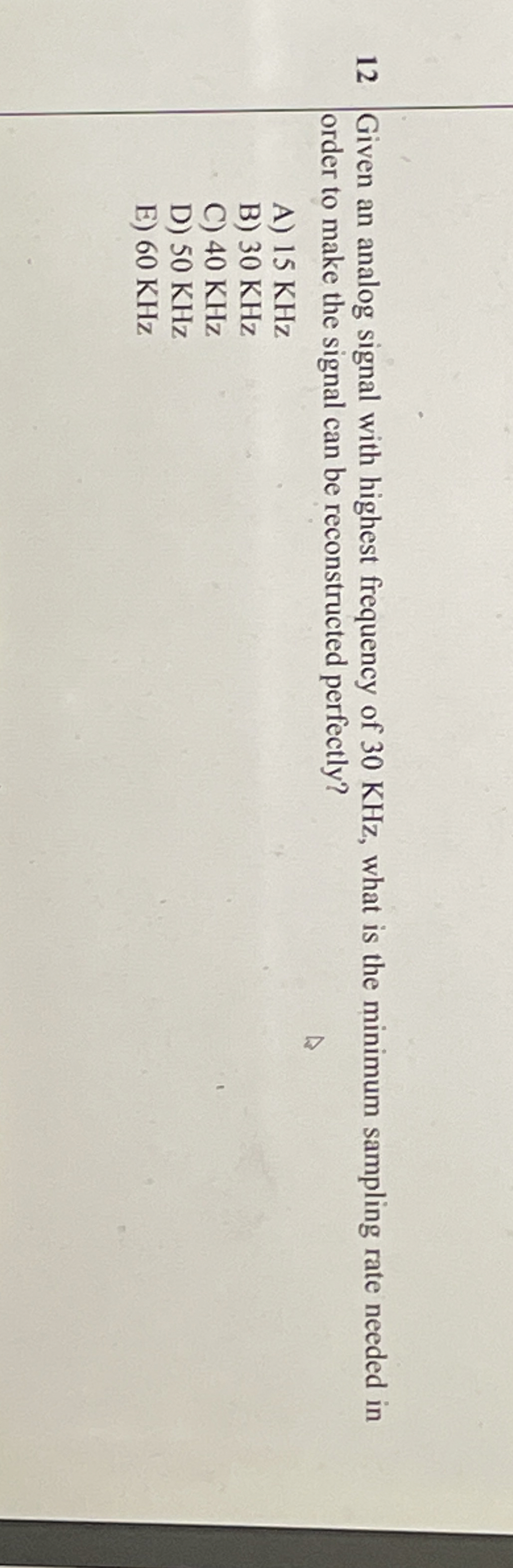 1 2 Given an analog signal with highest frequency