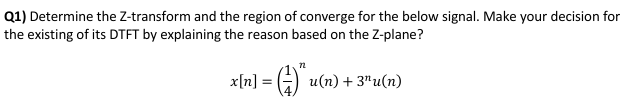 Q 1 x [ n ] = ( ( 1 ) / ( 4 ) ) ^ ( n ) u ( n ) +