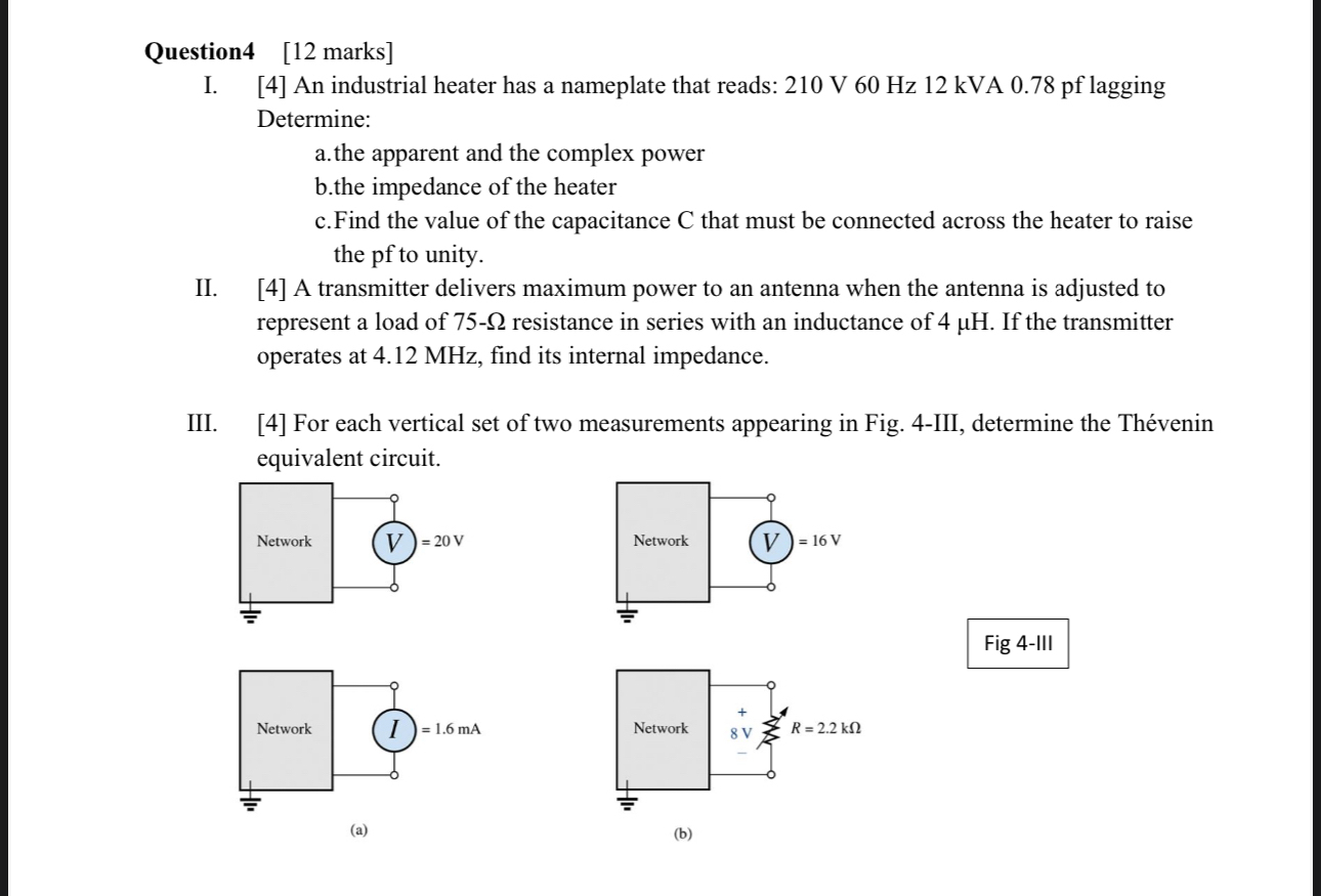Question 4 [ 1 2 marks ] I. [ 4 ] An industrial