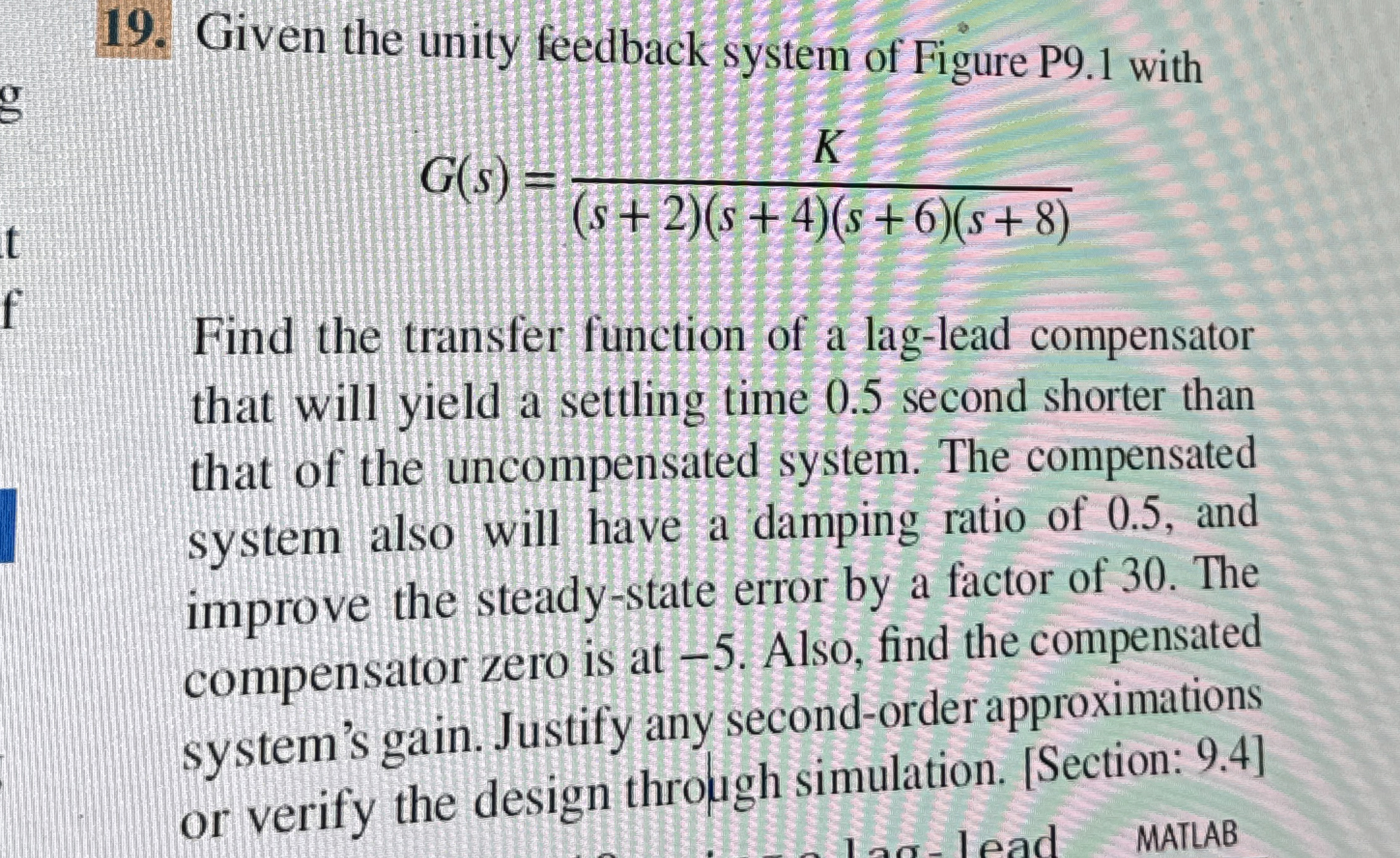 Given the unity feedback system of Figure P 9 . 1