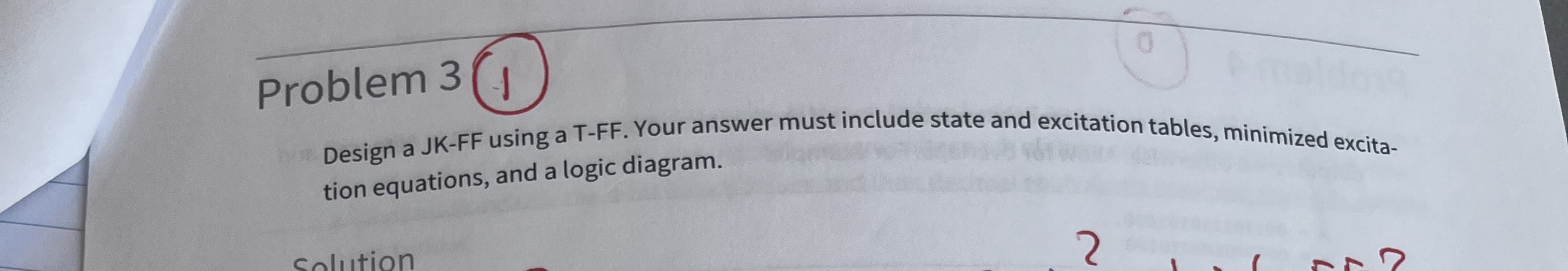 Problem 3 Design a JK - FF using a T - FF . Your