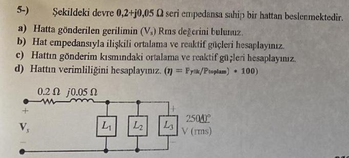 5 - ) The circuit shown in the figure consists of