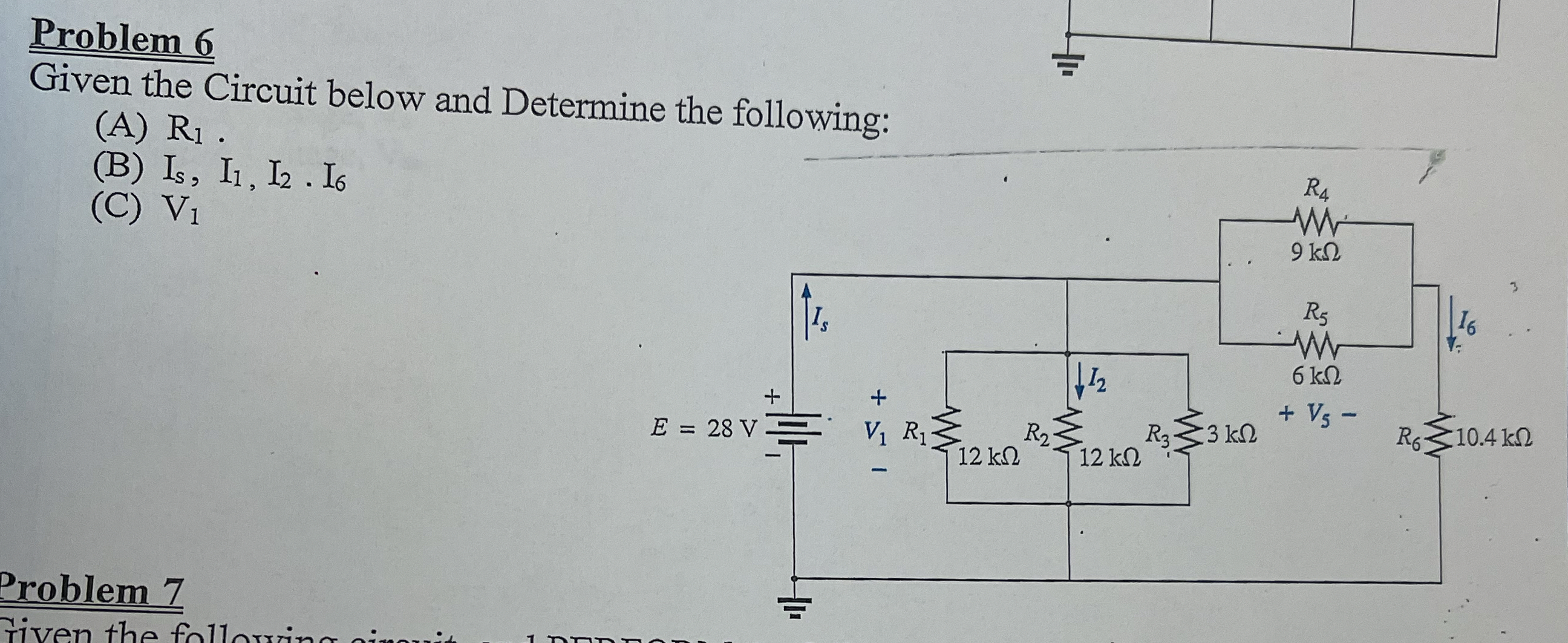 Problem 6 Given the Circuit below and Determine