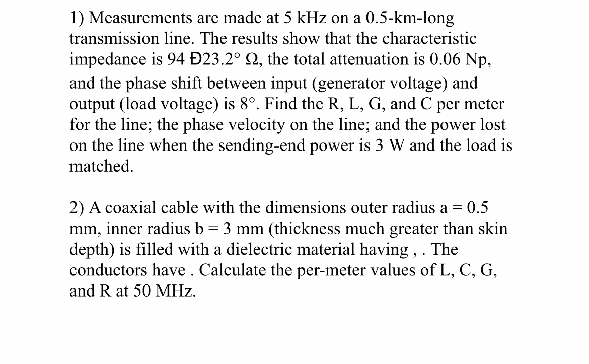 Measurements are made at 5 kHz on a 0 . 5 - k m -