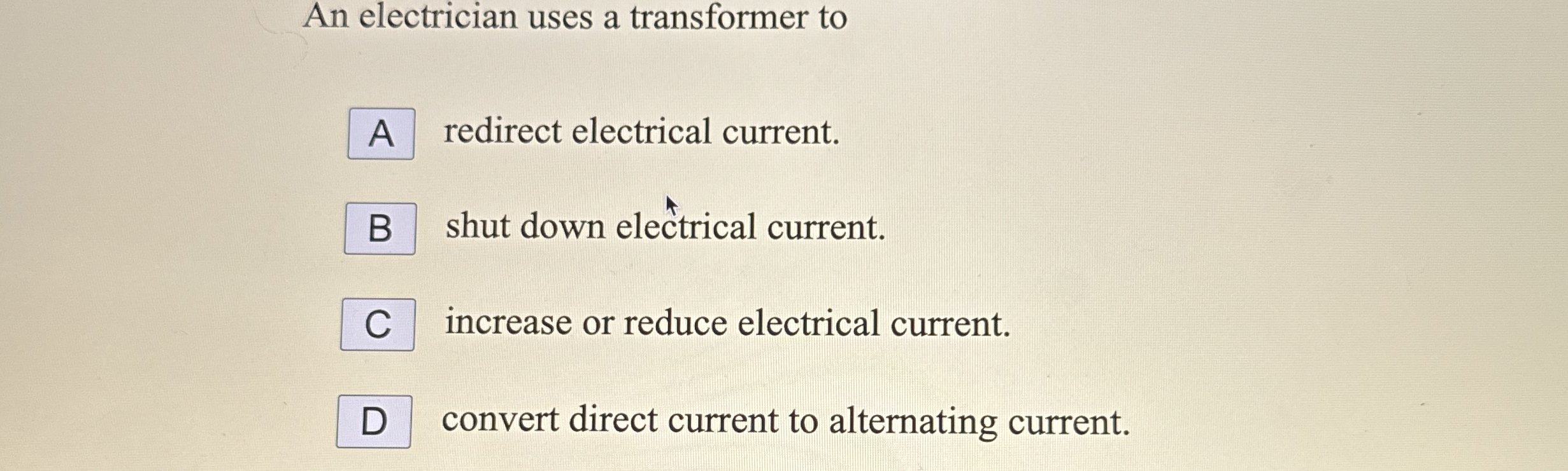 An electrician uses a transformer to redirect