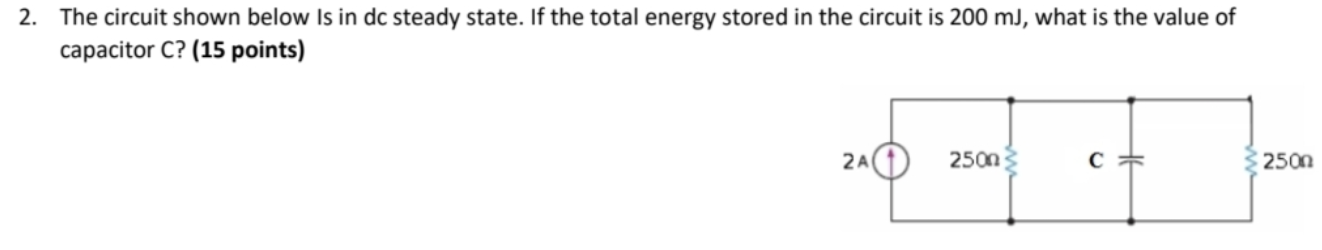2 . The circuit shown below Is in dc steady