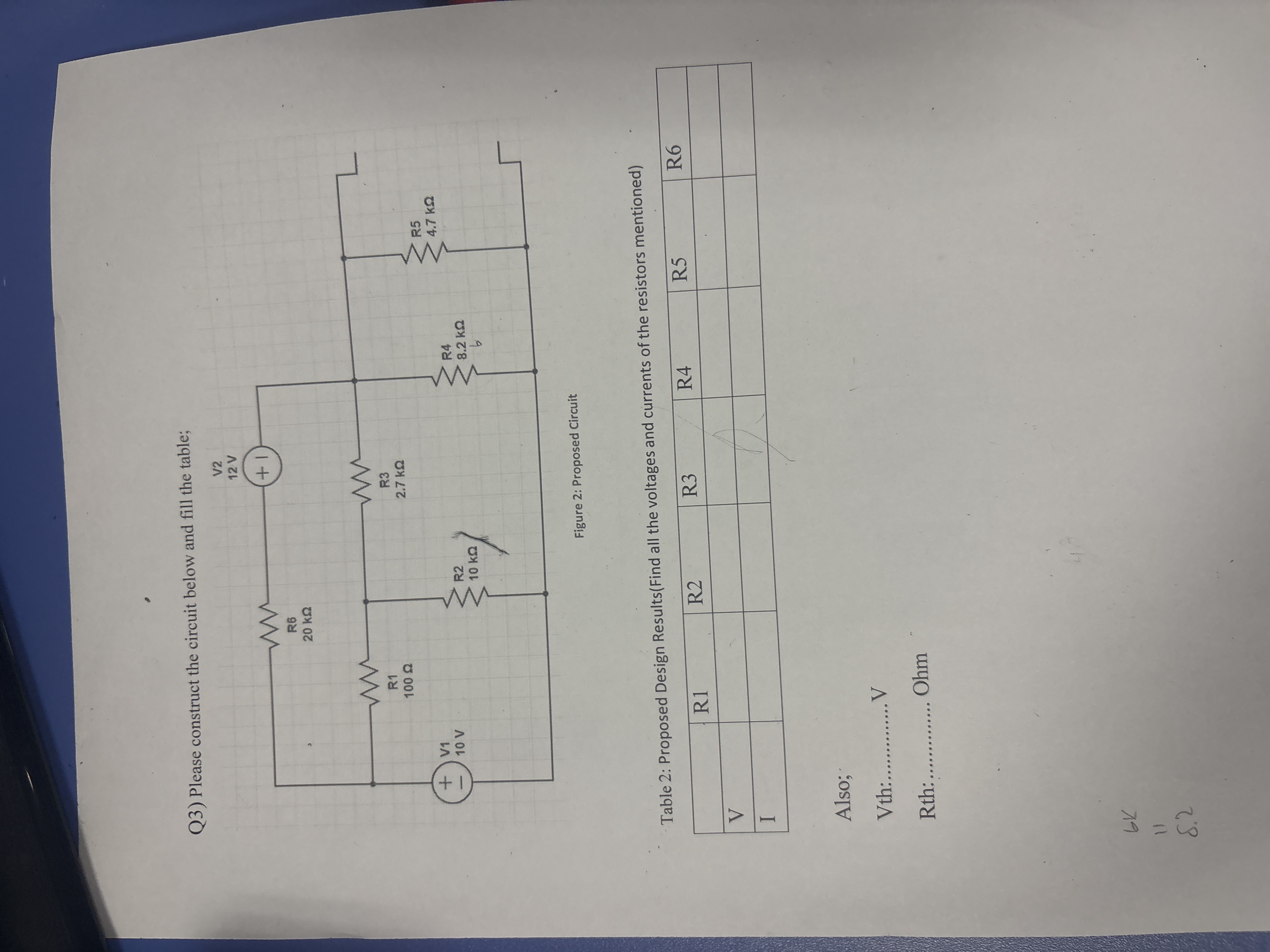 Q 3 ) Please construct the circuit below and fill