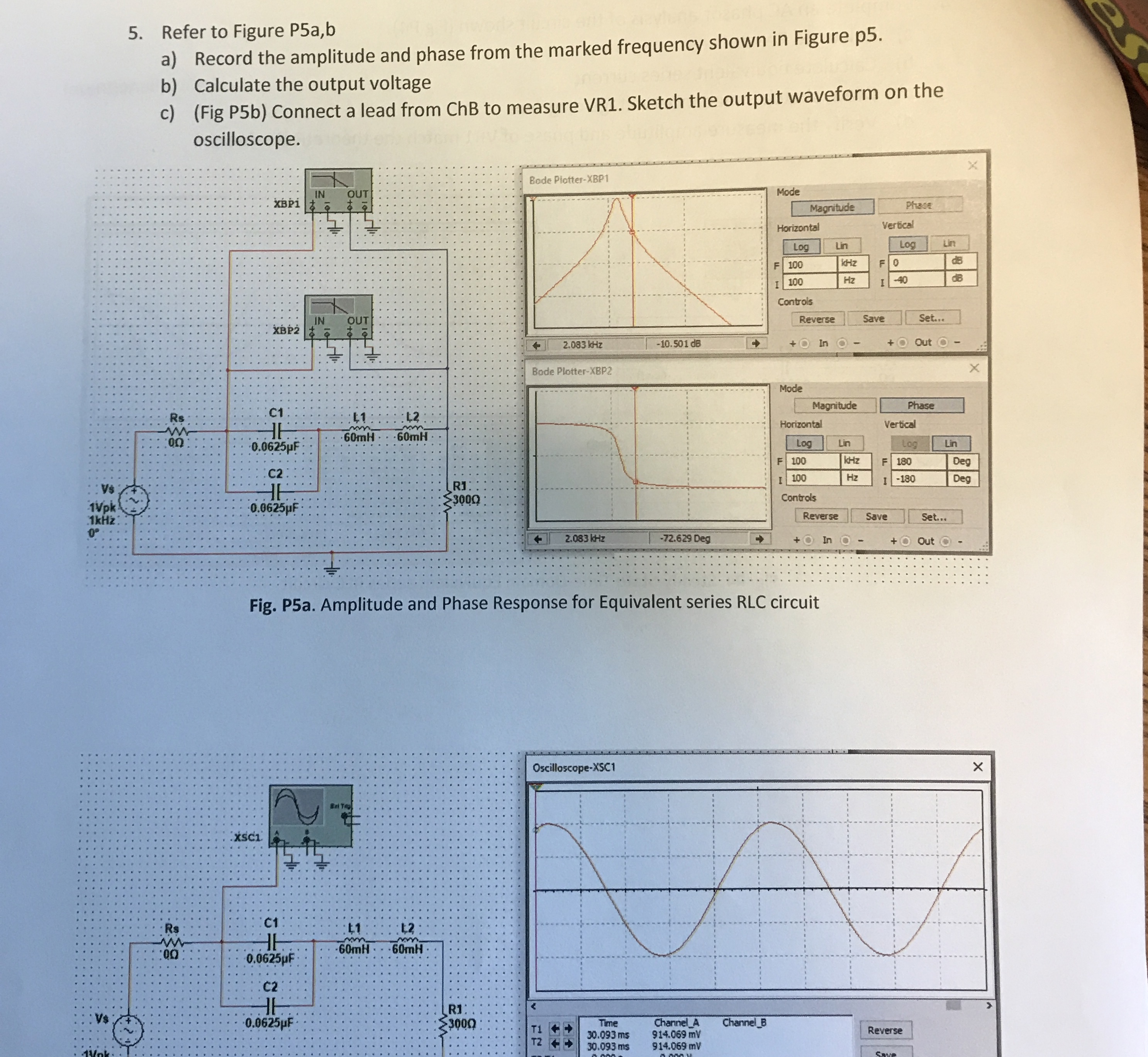 Refer to Figure P 5 a , b a ) Record the