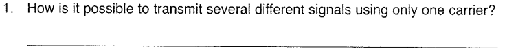 1 . How is it possible to transmit several
