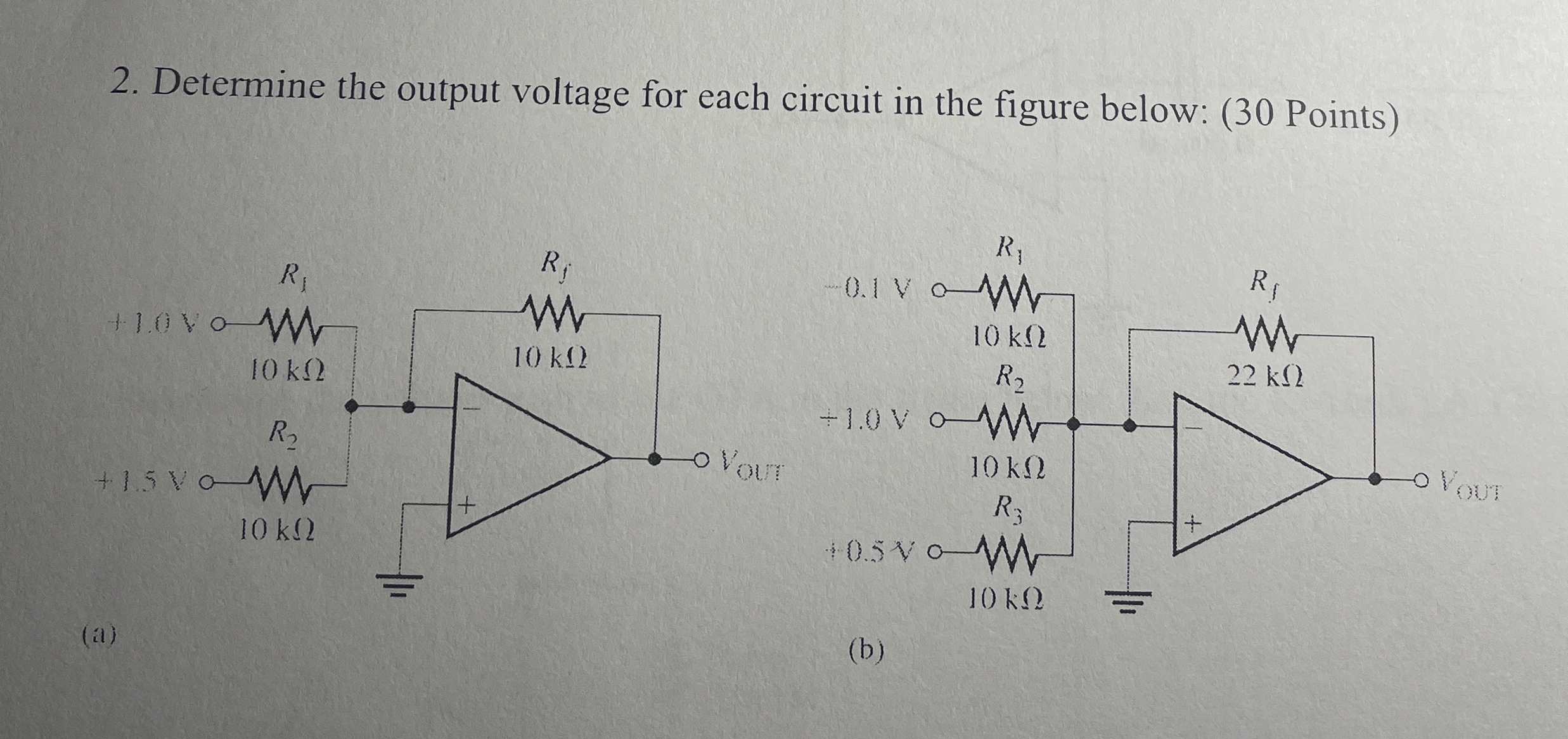 Determine the output voltage for each circuit in