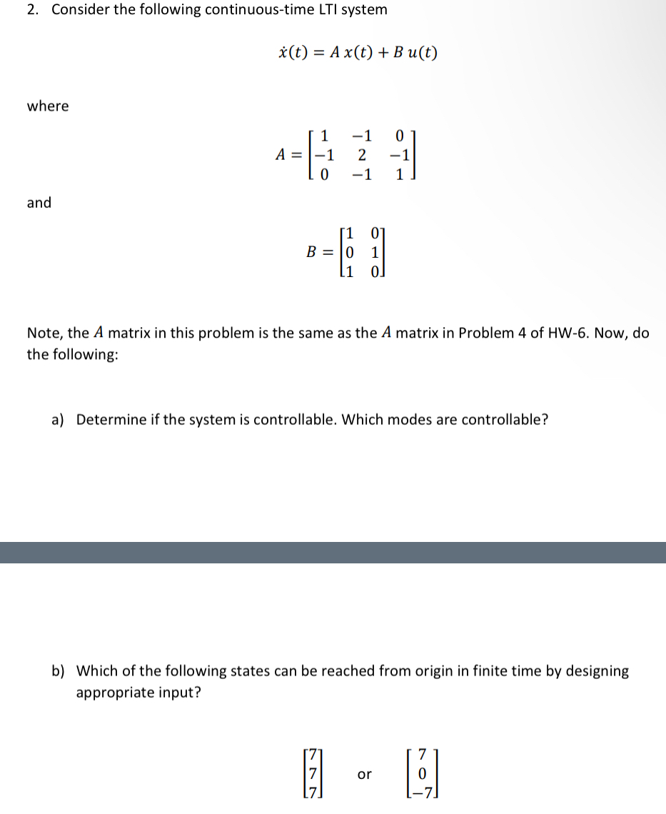 Consider the following continuous - time LTI