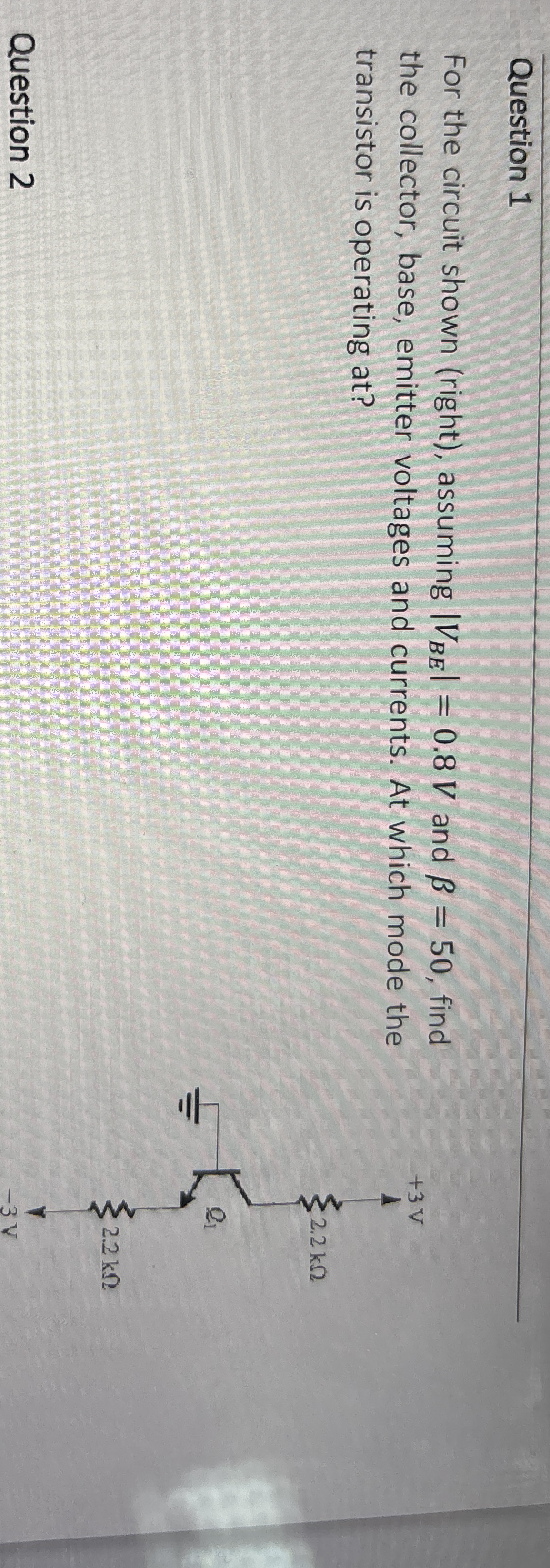 Question 1 For the circuit shown ( right ) ,