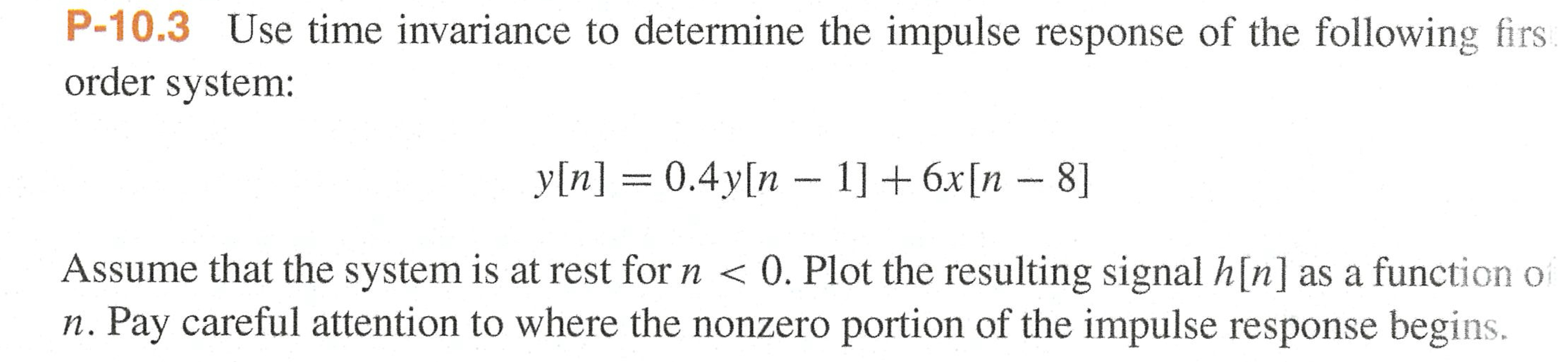 P - 1 0 . 3 Use time invariance to determine the