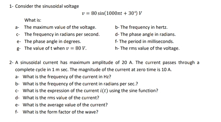 1 - Consider the sinusoidal voltage v = 8 0 s i n