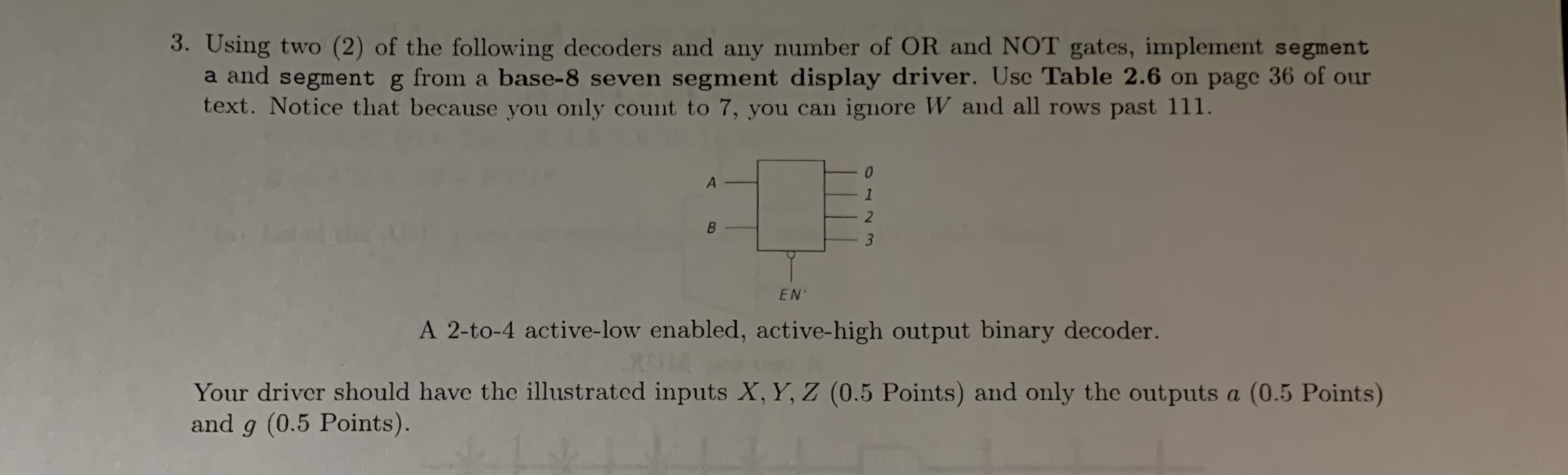 3 . Using two ( 2 ) of the following decoders and