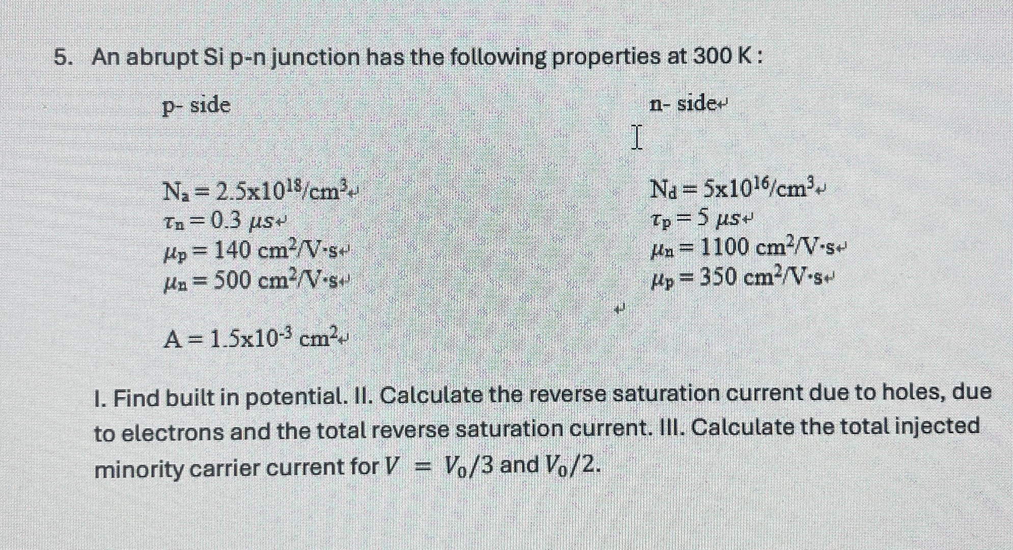 Problem 5 V 6 = 0 . 8 7 9 * V A = 1 . 5 1 0 - 3 c