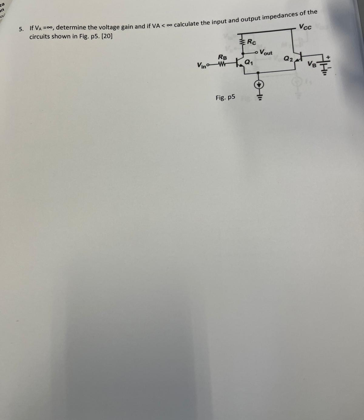 If V A = , determine the voltage gain and if V A