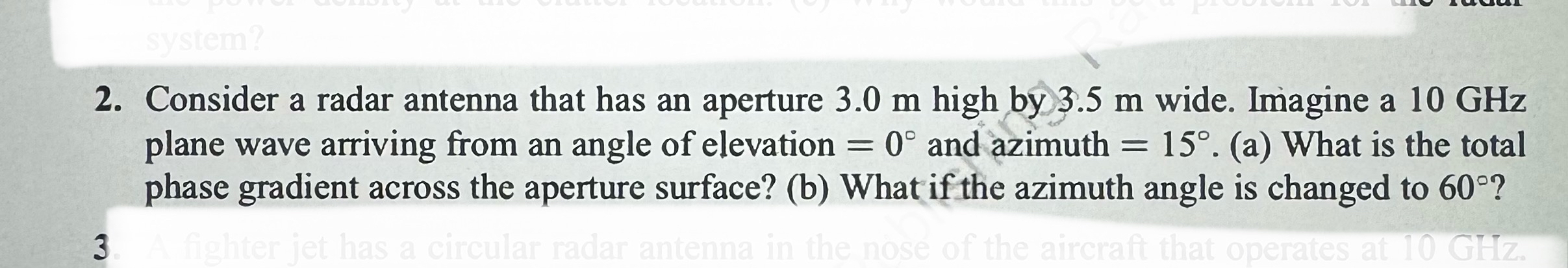 Consider a radar antenna that has an aperture 3 .