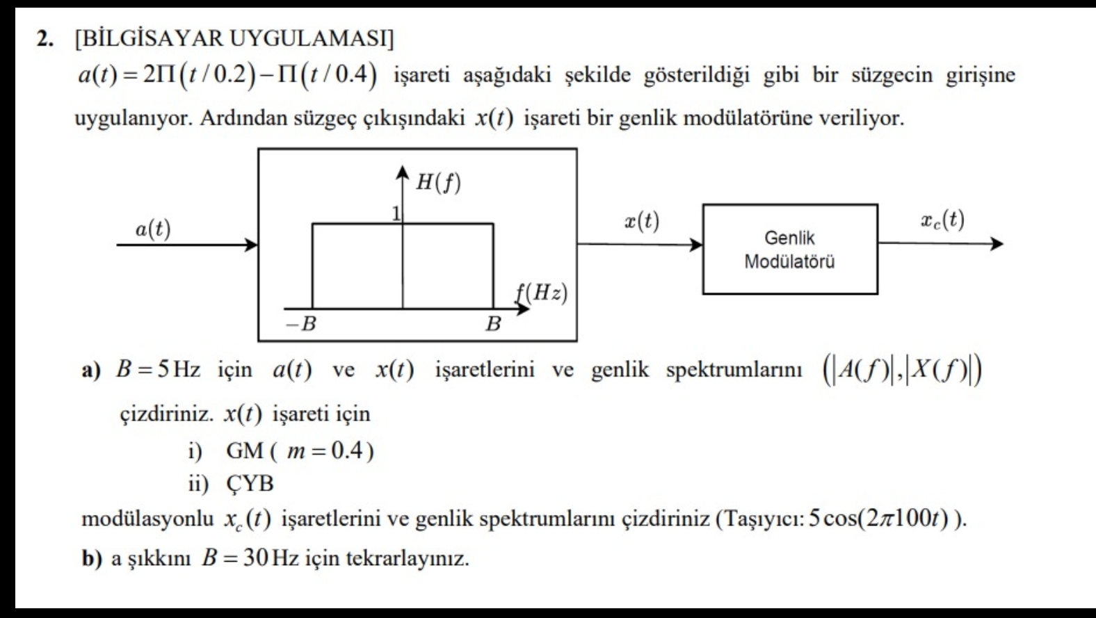 [ B LG SAYAR UYGULAMASI ] a ( t ) = 2 ( t 0 . 2 )