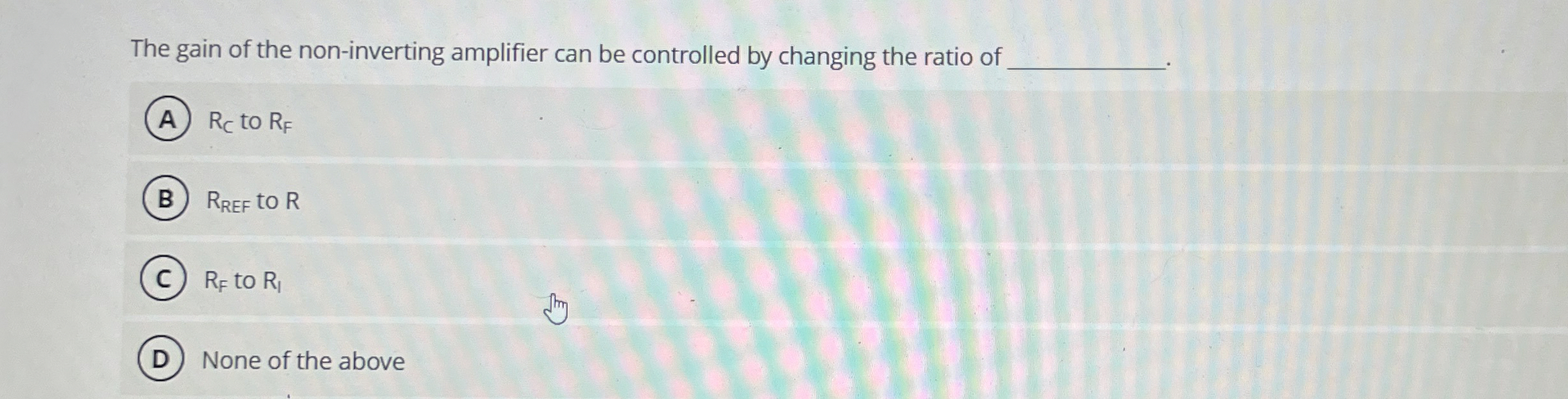 The gain of the non - inverting amplifier can be
