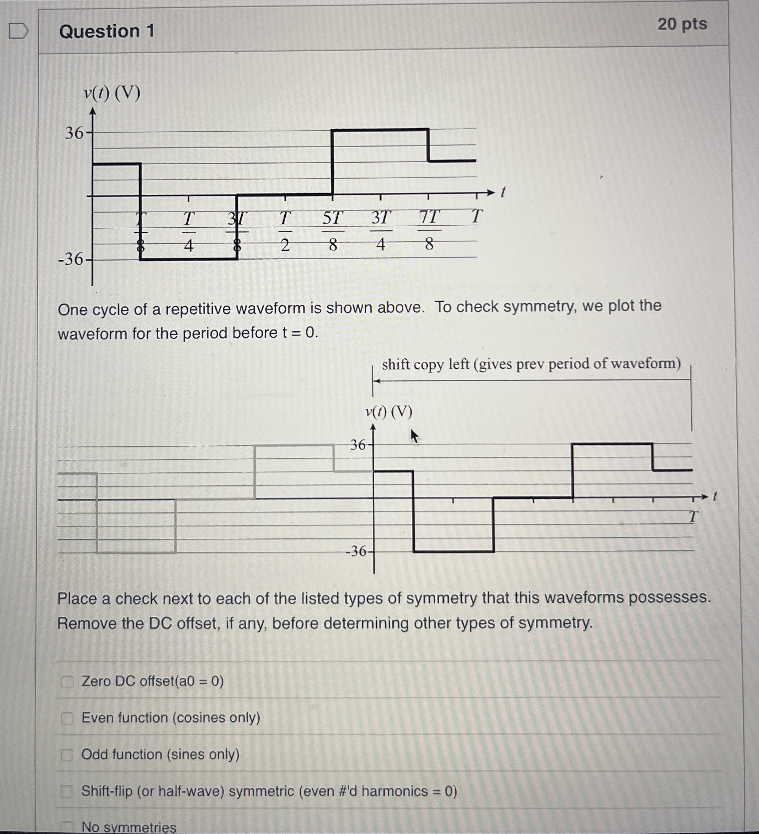 Question 1 2 0 pts 1 One cycle of a repetitive