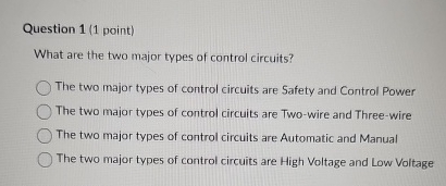 Question 1 ( 1 point ) What are the two major