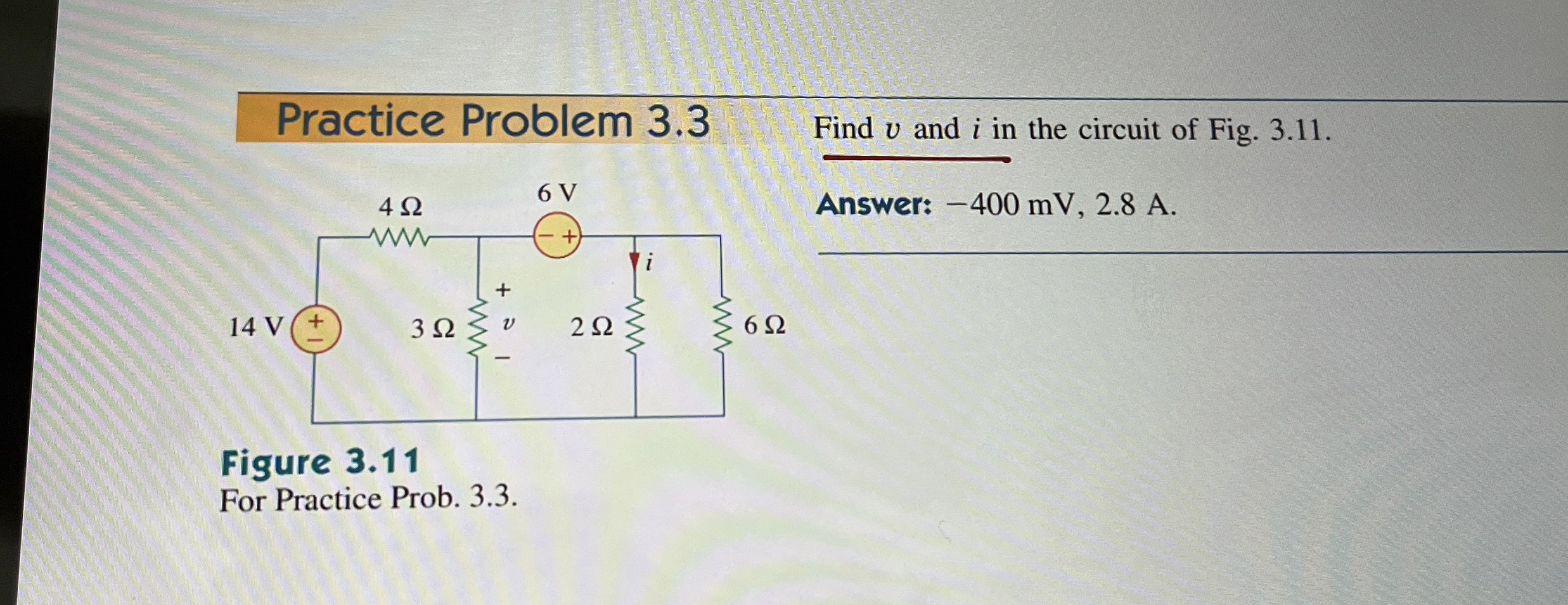 nas l z l r ? Practice Problem 3 . 3 Find v and i