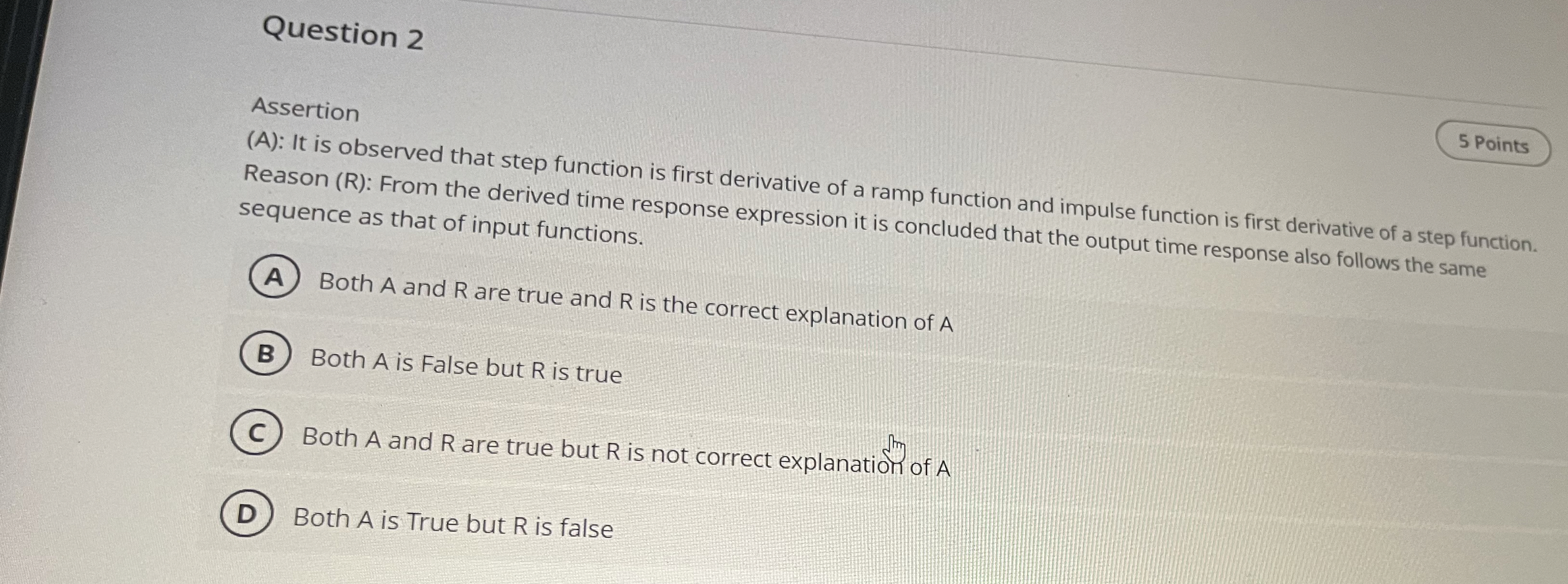 Question 2 Assertion ( A ) : It is observed that