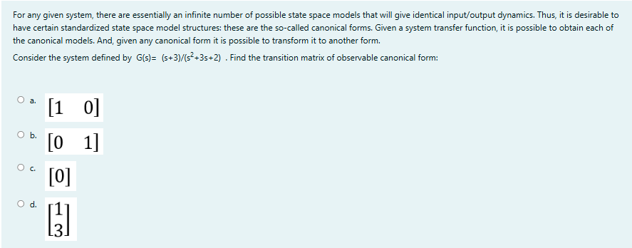 For any given system, there are essentially an