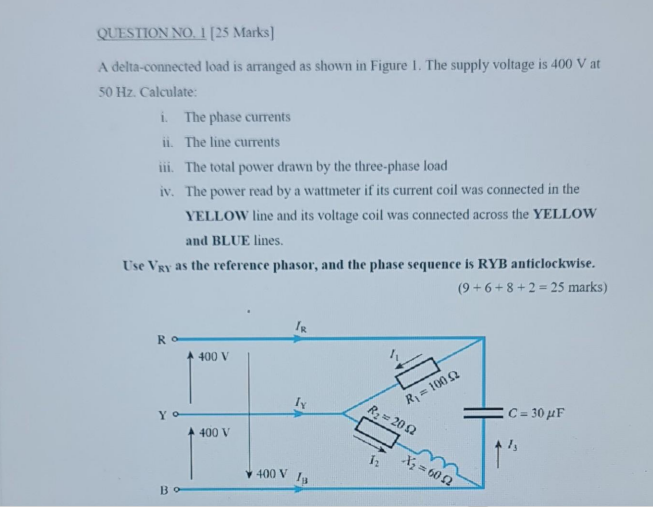 QUESTION NO , 1 [ 2 5 Marks ] A delta - connected