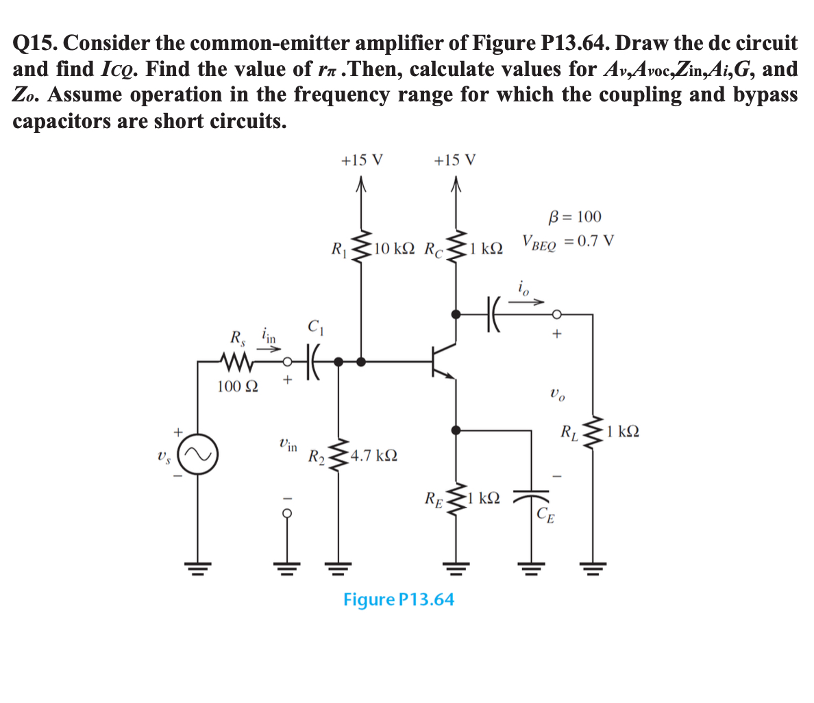 Q 1 5 . Consider the common - emitter amplifier