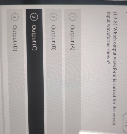 ( L 3 - 8 ) Which output waveform is correct for