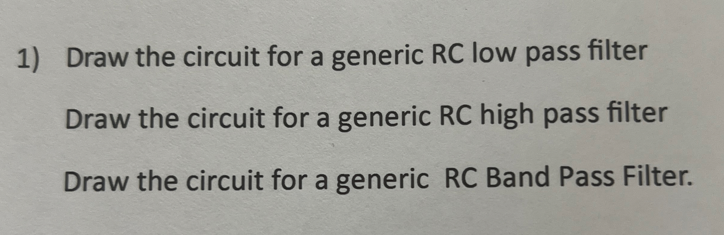 Draw the circuit for a generic RC low pass filter