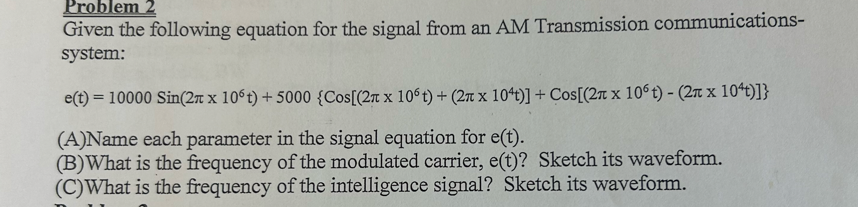 Problem 2 Given the following equation for the