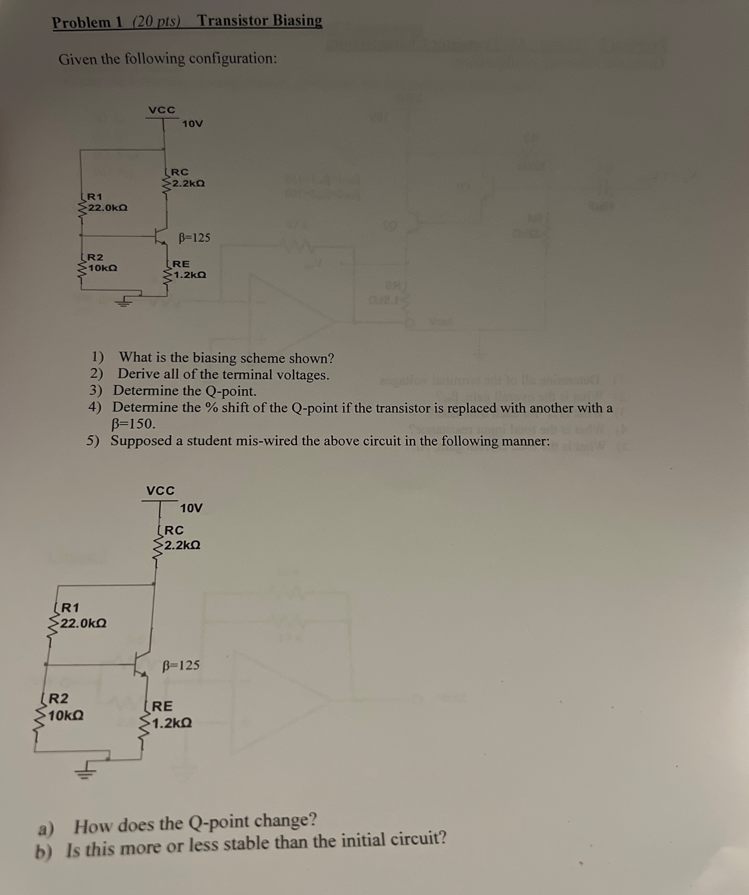 Problem 1 ( 2 0 pts ) Transistor Biasing Given