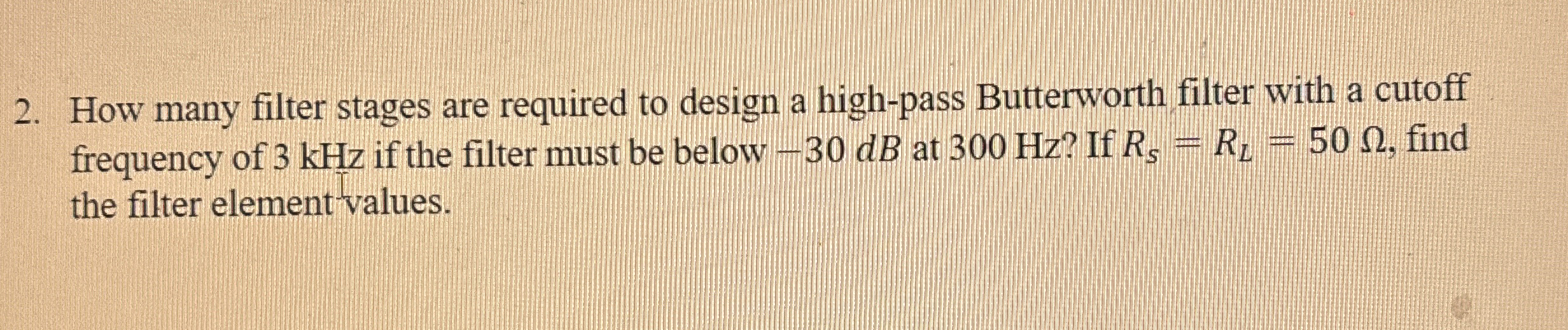 How many filter stages are required to design a