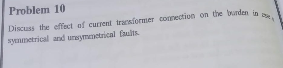 Problem 1 0 Discuss the effect of current